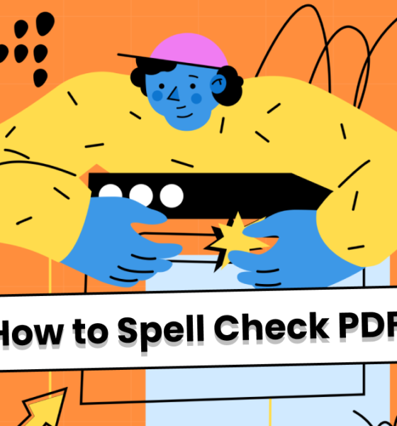 Easiest Methods to Spell Check PDF Files in 2024